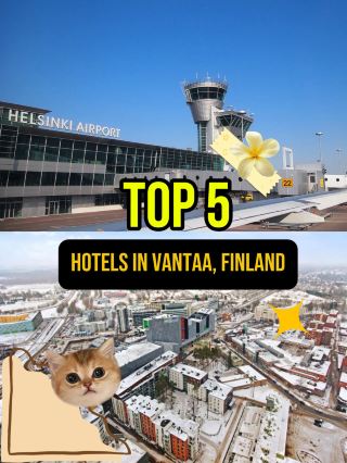 5 โรงแรมที่ดีที่สุดในวานตา 🏨🇫🇮 ที่พักสะดวกสบายใกล้สนามบิน!