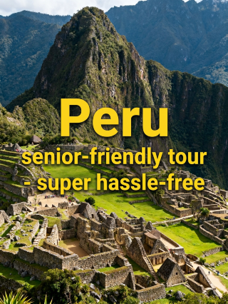 8-day Peru itinerary for seniors