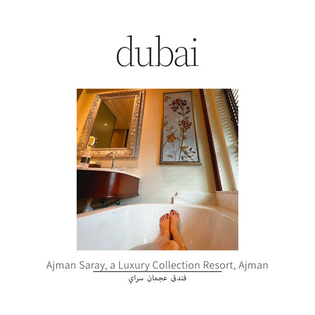 Ajman Saray, a Luxury Collection Resort