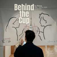 นิทรรศการเดือนแห่งความรัก “Behind the Cup"🌺