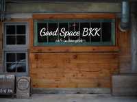 Good Space BKK : คาเฟ่และพื้นที่พบปะใกล้จตุจักร