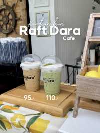 Raft Dara Cafe คาเฟ่ริมน้ำศรีสวัสดิ์ กาญจนบุรี 