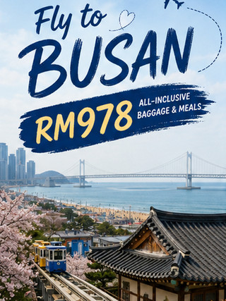 Terbang ke Busan mulai RM978 | Termasuk 3 Bagasi + Makan | Keberangkatan September