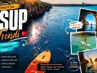 Why SUP Is Becoming Türkiye’s Most Exciting Summer Trend 🌊