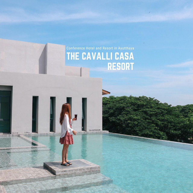 The Cavalli Casa Resort พักผ่อนอยุธยา