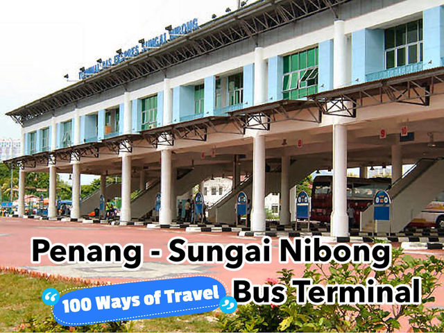 🚌✈️ Ultimate Guide: Traveling to/from Penang via Sungai Nibong Bus Station