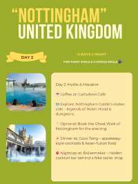 Nottingham itinerary 💚