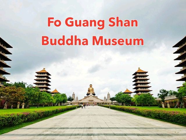 Fo Guang Shan Buddha Museum✨️