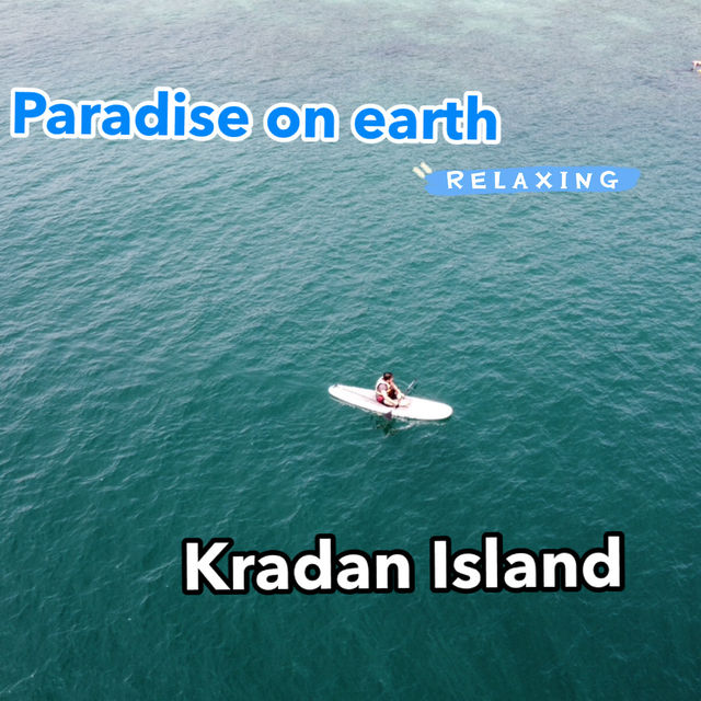 เกาะที่ขึ้นชื่อว่ามีชายหาดที่สวยที่สุดในโลก Kradan