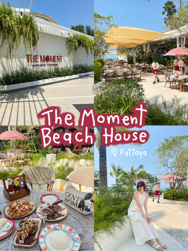 The Moment Beach House ร้านอาหารริมทะเลพัทยา