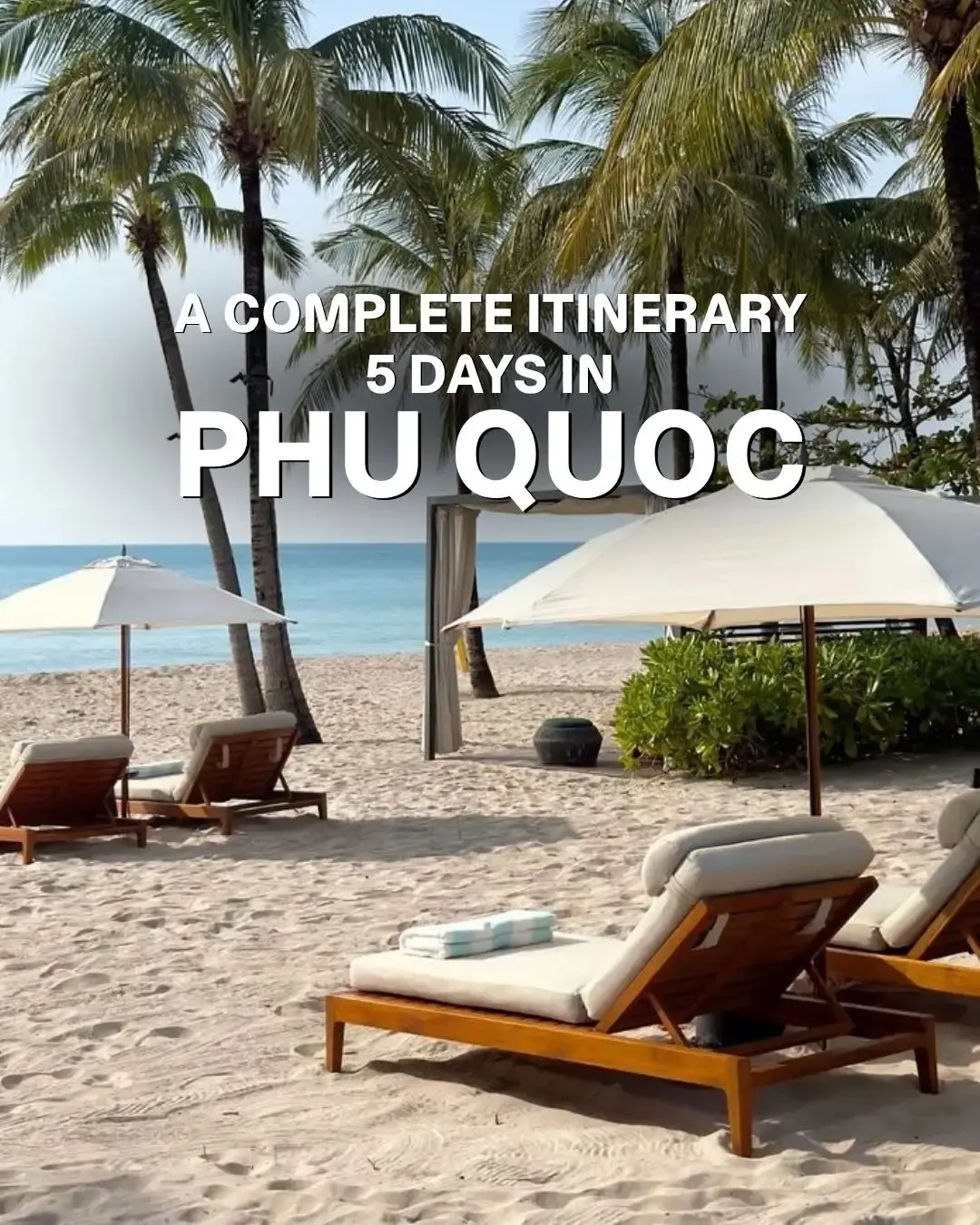 5-Day Trending Phu Quoc Island Itinerary: Sunset Vibes, Epic Eats, & Must-See Spots 🇻🇳🌴