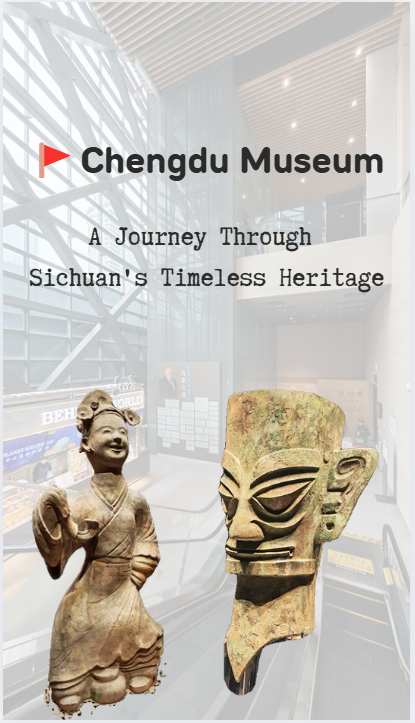 Sichuan's Timeless Heritage @Chengdu Museum 