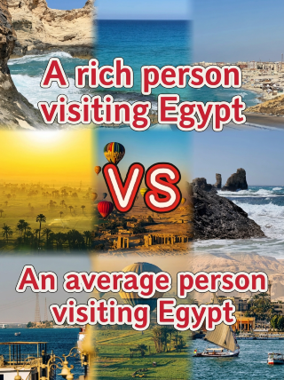 Rich vs. Average: How to Experience Egypt