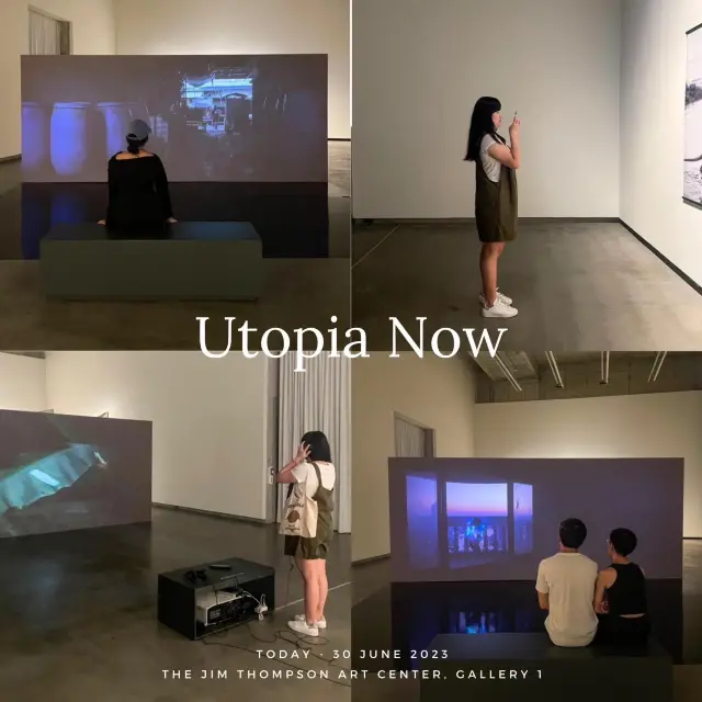 Utopia Now นิทรรศการห้ามพลาด 