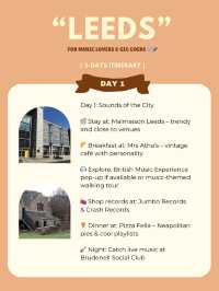 Leeds 3-days itinerary 👋