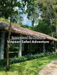 Immersed in Nature: Vinpearl Safari Adventure 🌿🌞