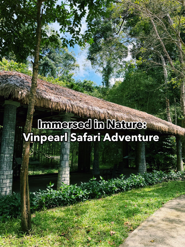 Immersed in Nature: Vinpearl Safari Adventure 🌿🌞 Immersed in Nature: Vinpearl Safari Adventure 🌿🌞