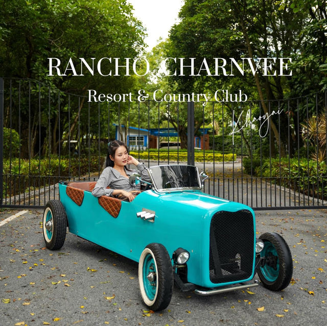Rancho Charnvee ที่พักเข้าใหญ่ กิจกรรมเพียบ