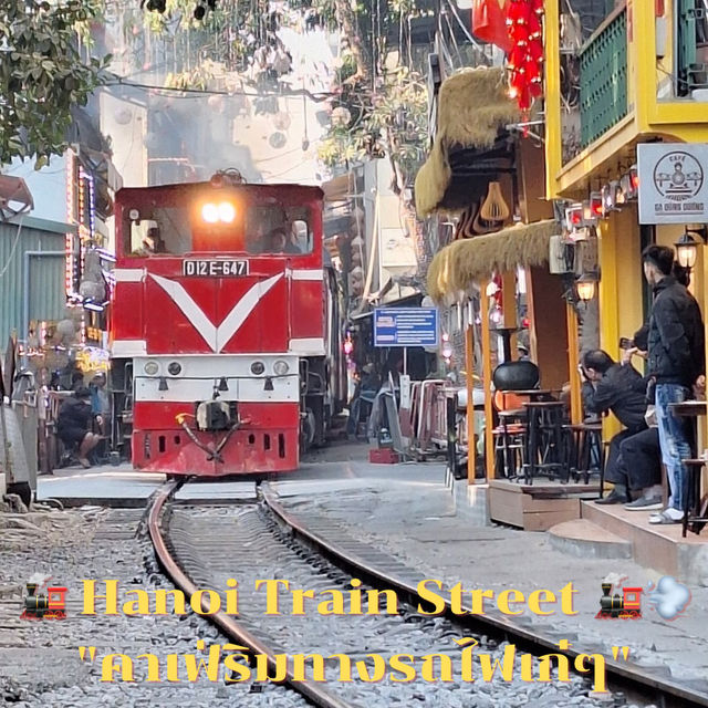 🚂 Hanoi Train Street 🚂💨