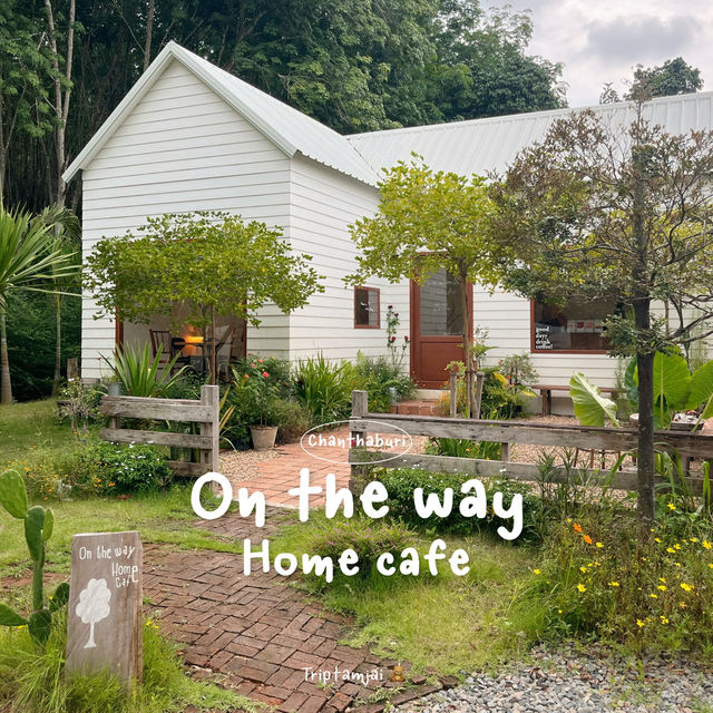 โฮมคาเฟ่หลังเล็กๆท่ามกลางธรรมชาติ 🌳 จันทบุรี