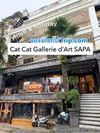 พักที่ Cat Cat Gallerie d’Art ซาปาให้ 100/10 