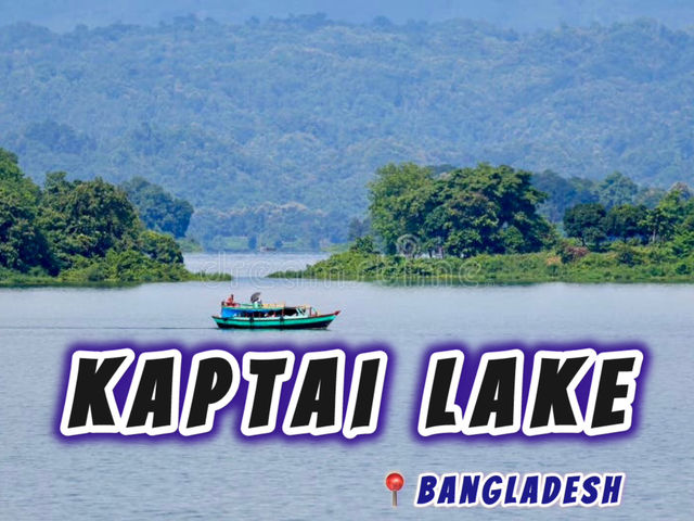 Kaptai Lake Is The Largest Man-Made Freshwater Lake In Bangladesh Trip ...