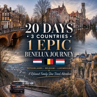 🇳🇱🇧🇪🇱🇺 20天暢遊比荷盧三國：輕鬆愜意的家庭荷蘭、比利時和盧森堡之旅