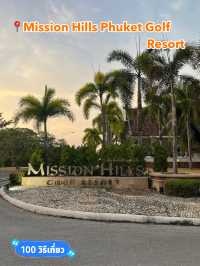 📍Mission Hills Phuket Golf Resort