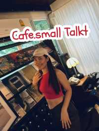 Cafe.small Talk | คาเฟ่ลับลพบุรี
