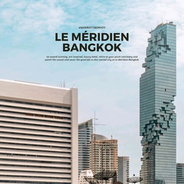 รีวิว Le Méridien Bangkok