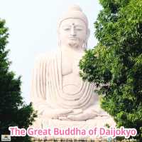 The Great Buddha of Daijokyo