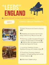 Leeds itinerary ✈️🏛️