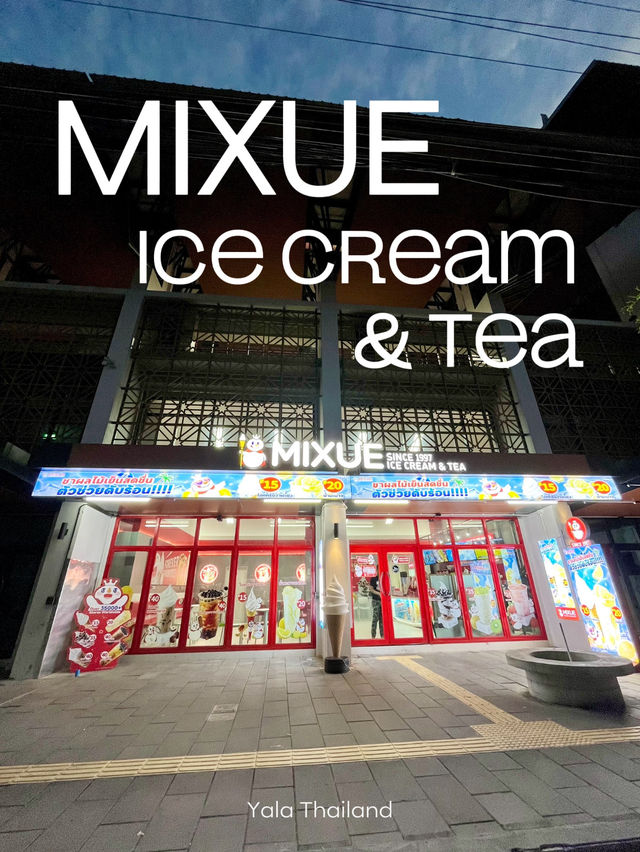 MIXUE ยะลา