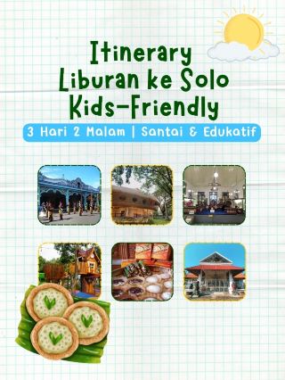Family Trip to Solo: A Must-Have Kid-Friendly Itinerary