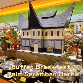 Buffet Breakfast Palm Seremban Hotel