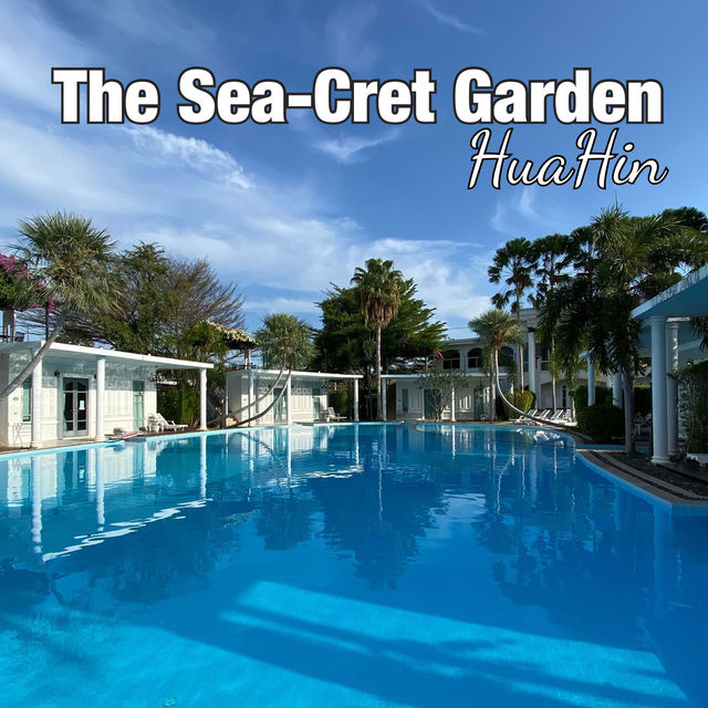 The Sea-Cret Garden หัวหิน พักสบายสไตล์พูลวิลล่า