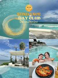 SUNDANCE DAY CLUB HUA HIN 🌞