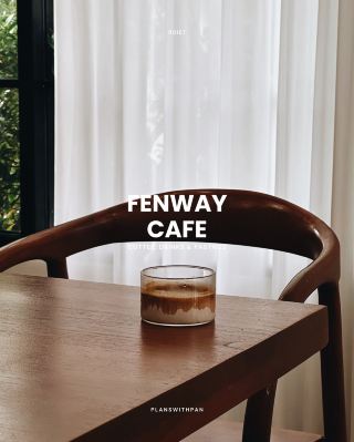 FENWAY Café (เฟนเวย์ คาเฟ่)