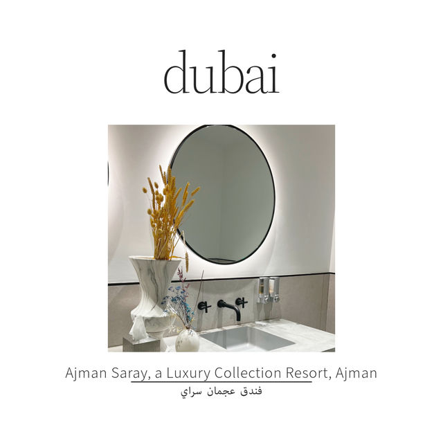 Ajman Saray, a Luxury Collection Resort