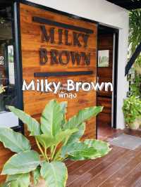 Milky Brown คาเฟ่โฮมมี่ในบ้านหลังเล็ก อบอุ่นทุกมุม