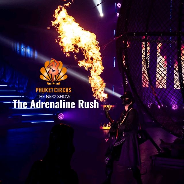 Phuket Circus (The Adrenaline Rush)
