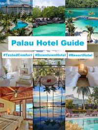 How to choose a hotel in Palau? Get it done with this one article!