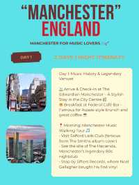 Manchester itinerary for Music Lovers 🎶