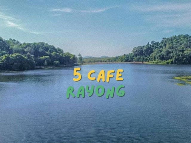 มัดรวม 5 คาเฟ่  [ระยอง] 