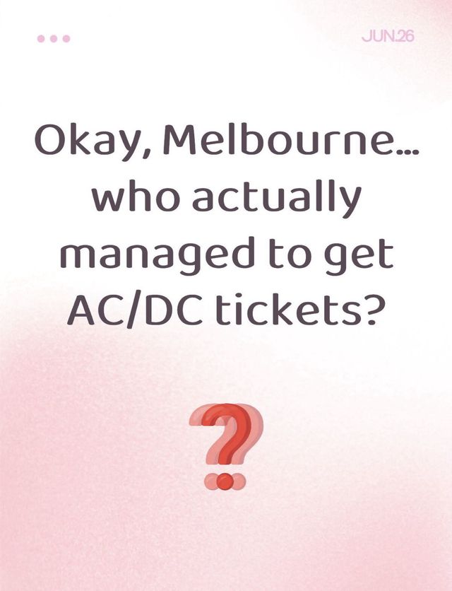 AC/DC Melbourn Tickets?
