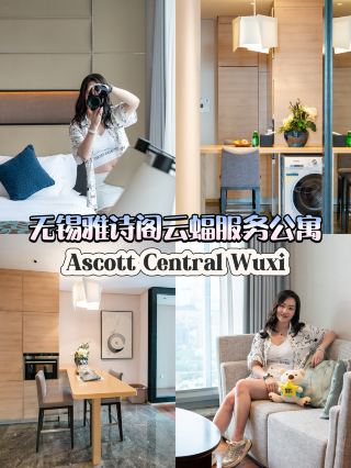 My Ultimate Stay in Wuxi: Ascott Central Wuxi – Perfect for Dates, Family, or Solo Getaways