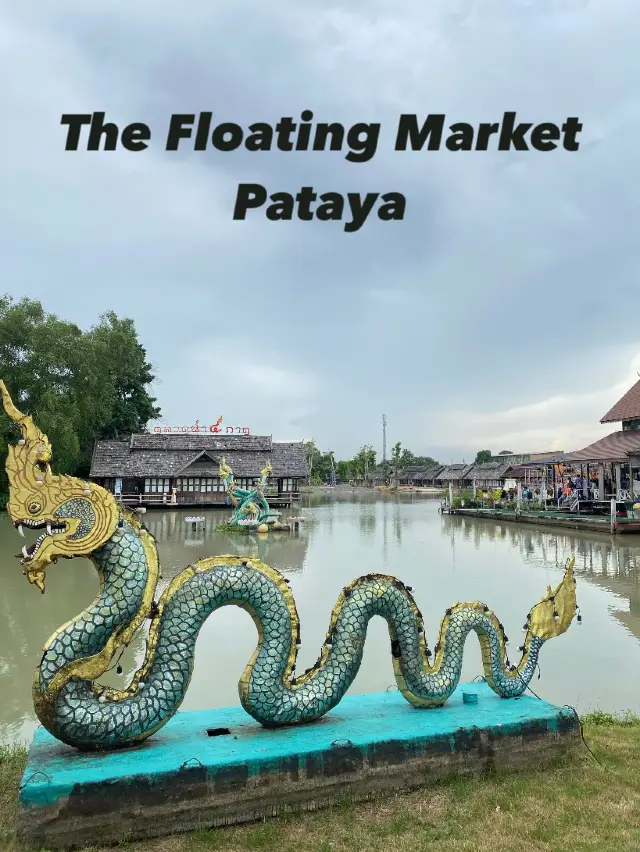 👒ตลาดน้ำ 4 ภาค พัทยา✨