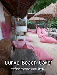 Curve Beach Cafe' คาเฟ่ลับ วิวสวย@หาดนางรำ ชลบุรี
