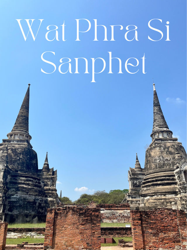 🇹🇭✅ワット・プラ・シー・サンペット（Wat Phra Si Sanphet）攻略ガイド