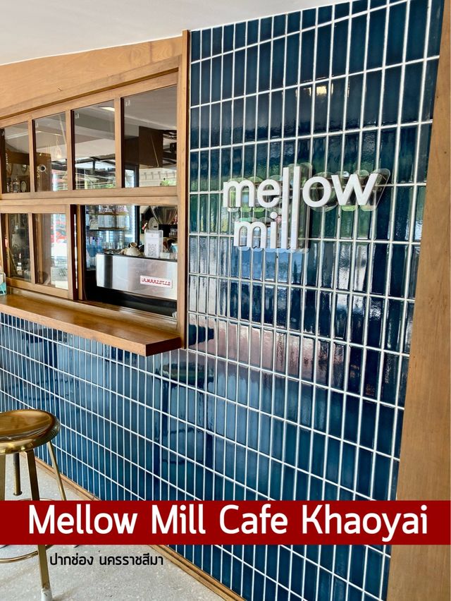 Mellow Mill ร้านกาแฟที่ไม่ได้มีดีแค่กาแฟ